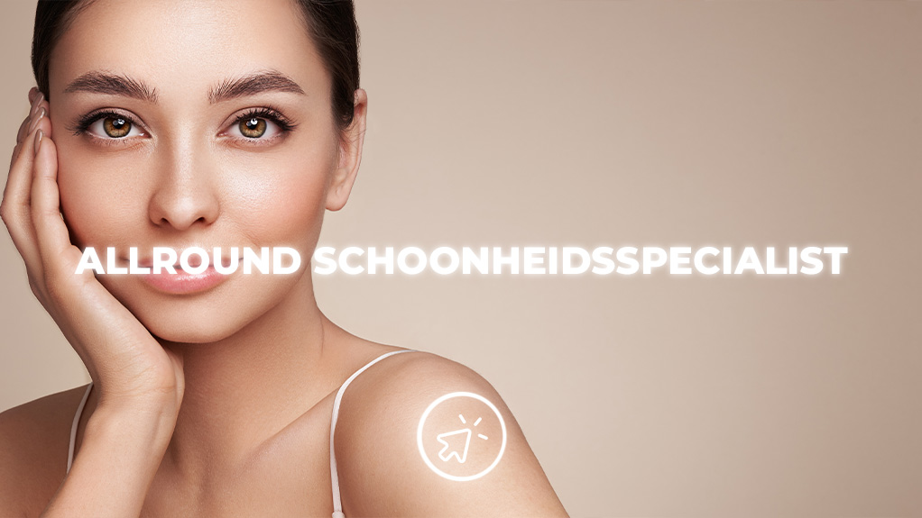 Allround schoonheidsspecialist